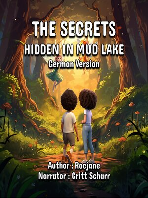 cover image of The Secrets Hidden In Mud Lake